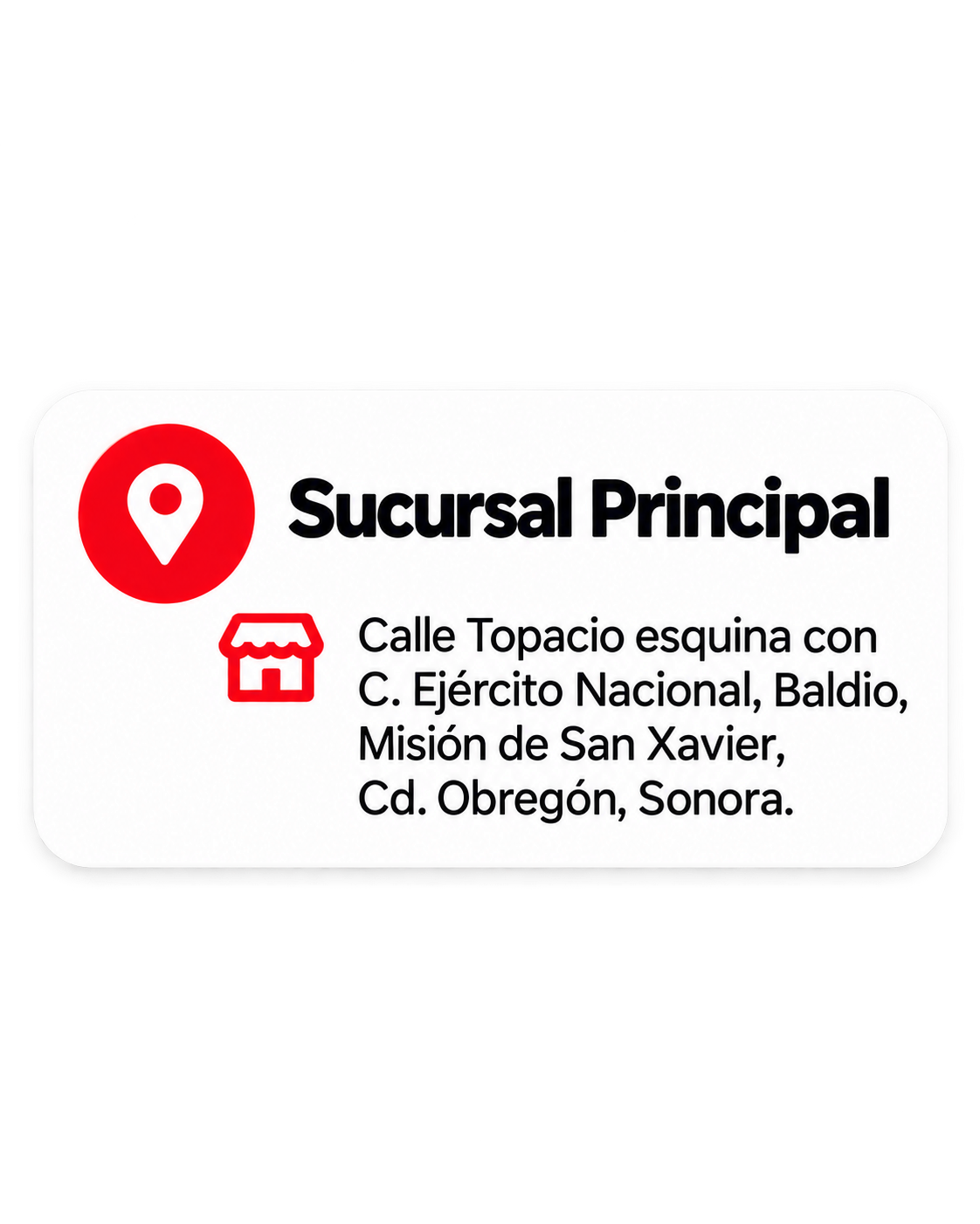 Dirección de la sucursal principal en San Javier